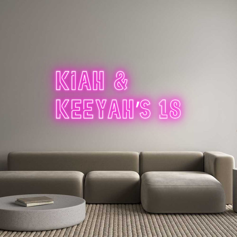 Custom Neon: KIAH &
KEEYA...