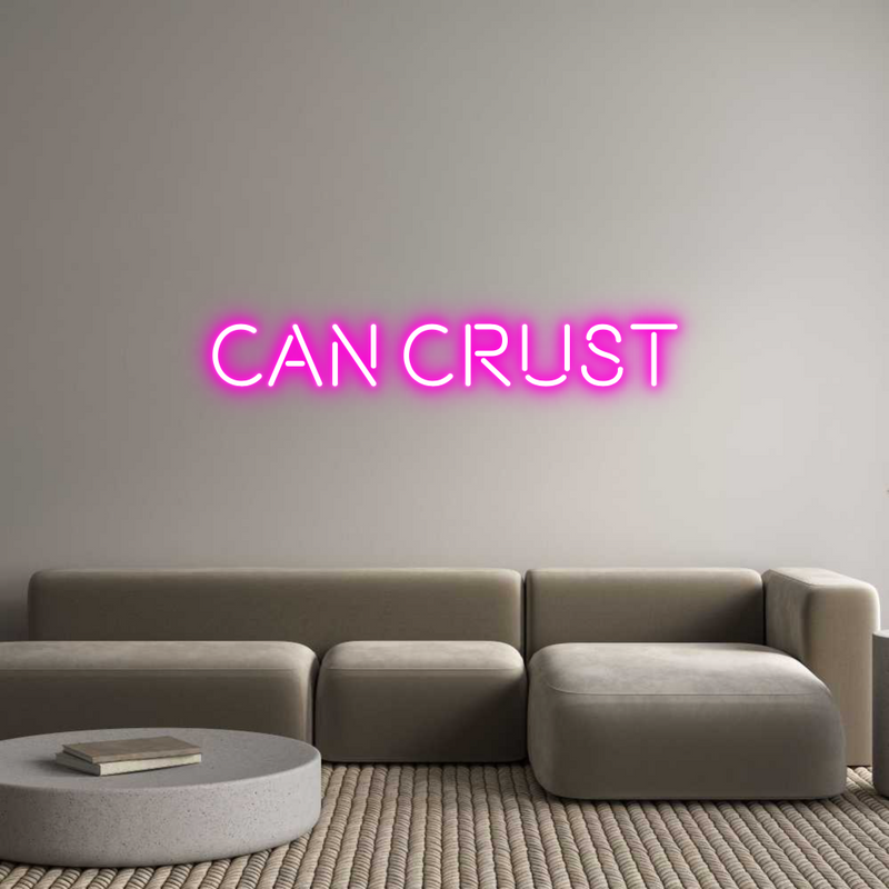 Custom Neon: can crust