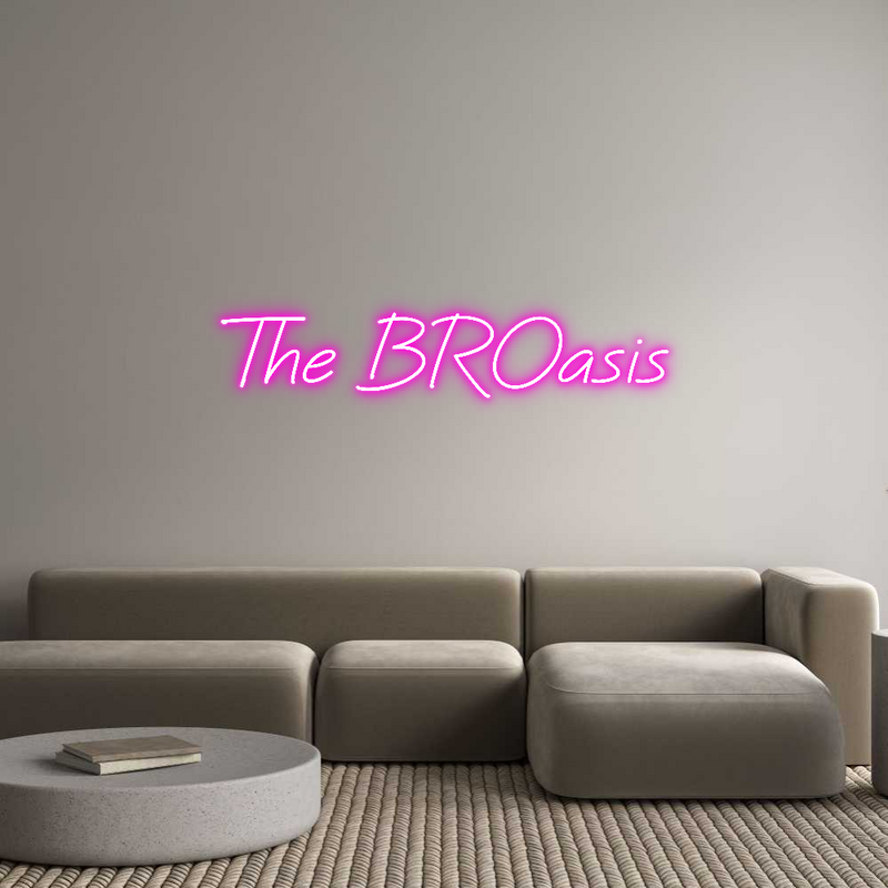 Custom Neon: The BROasis