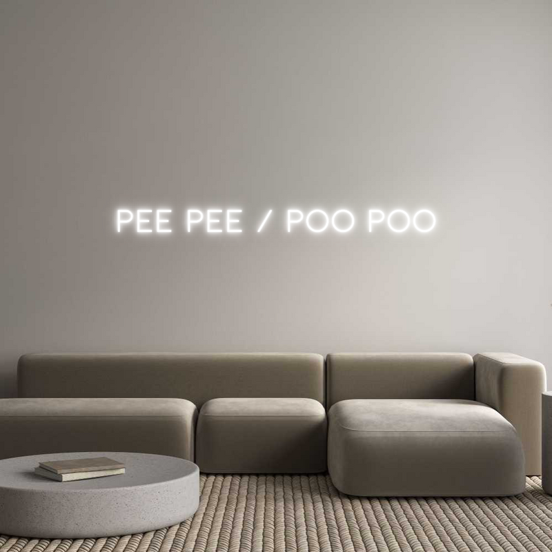 Custom Neon: Pee pee / poo...