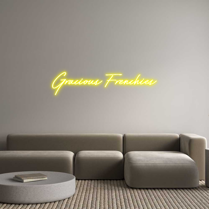 Custom Neon: Gracious Fren...