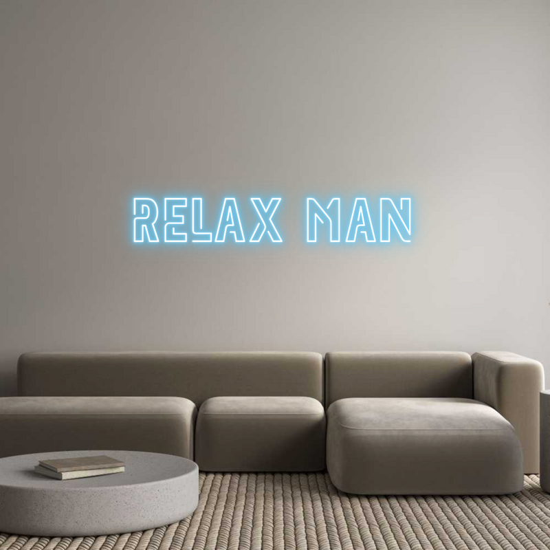 Custom Neon: Relax Man