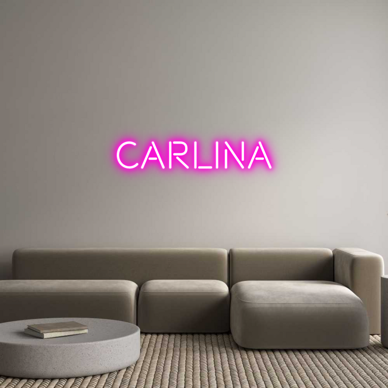 Custom Neon: CARLINA