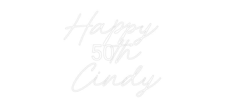 Custom Neon: Happy 
50th
...