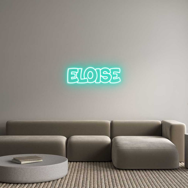 Custom Neon: ELOISE