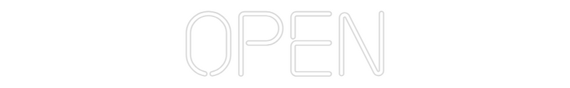 Custom Neon: OPEN