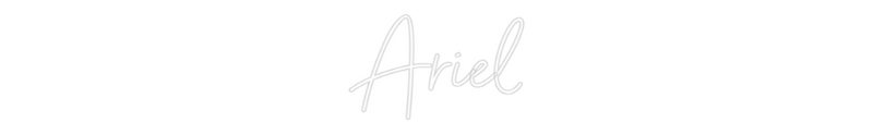 Custom Neon: Ariel