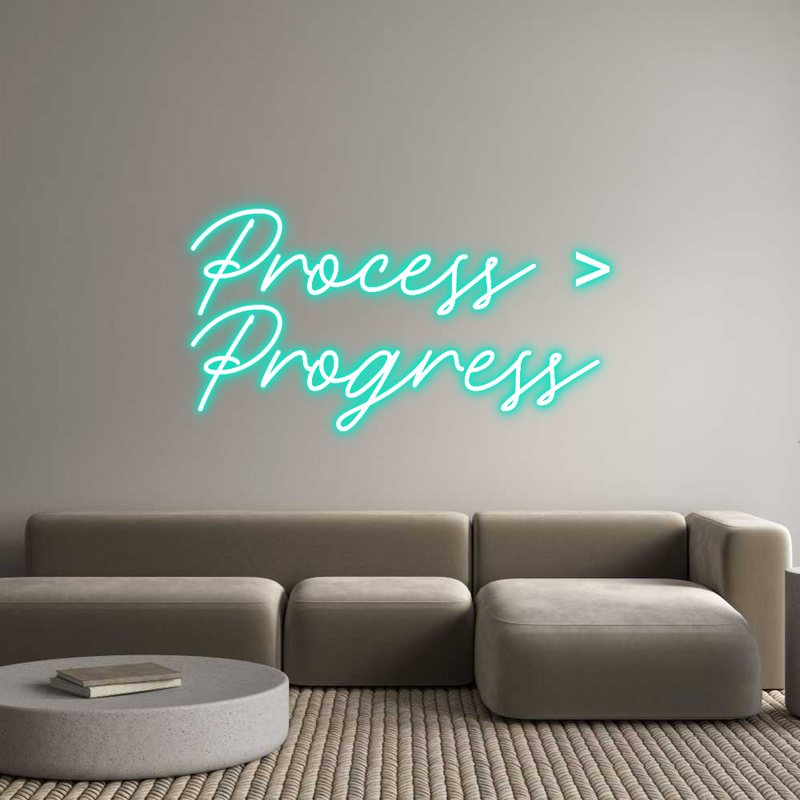 Custom Neon: Process >
Pr...
