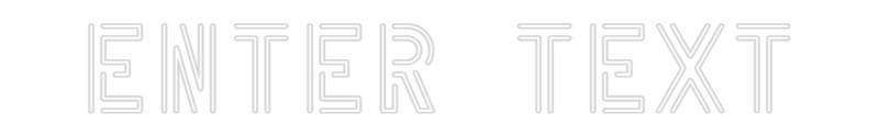 Custom Neon: Enter Text