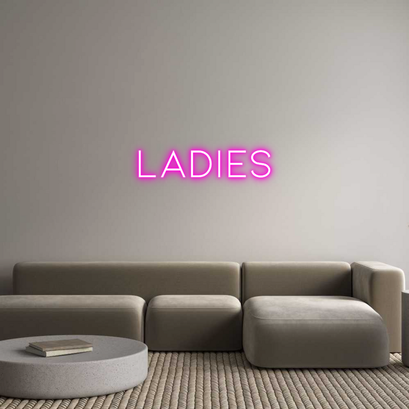 Custom Neon: Ladies