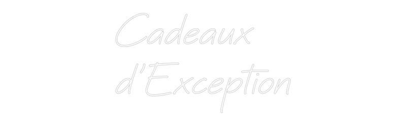 Custom Neon: Cadeaux 
d'E...