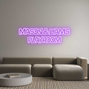 Custom Neon: Mason&Liams
...