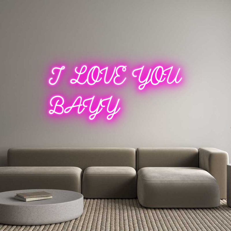 Custom Neon: I LOVE YOU
B...