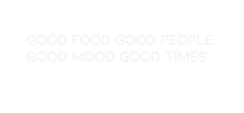 Custom Neon: Good Food Goo...