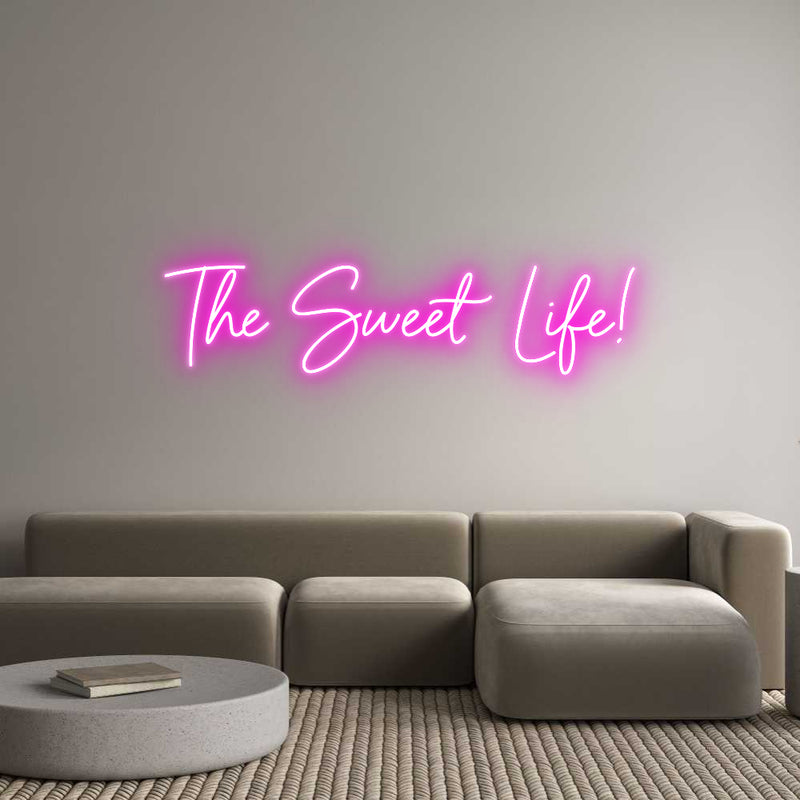 Custom Neon: The Sweet Life!