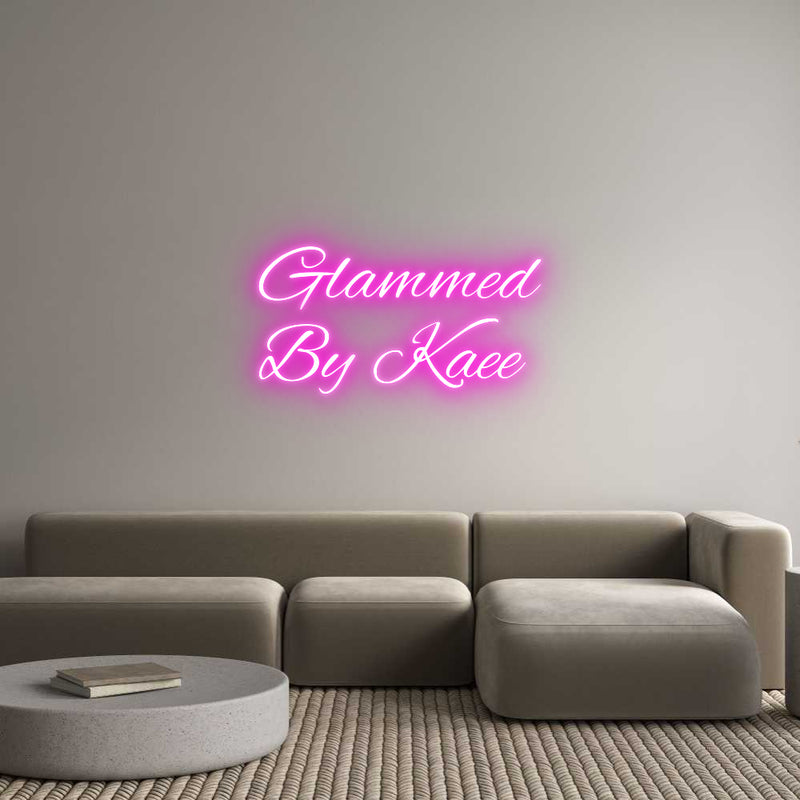 Custom Neon: Glammed
By K...