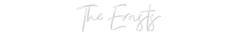 Custom Neon: The Ernsts