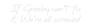 Custom Neon: If Greeley ca...