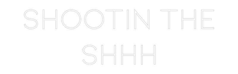 Custom Neon: Shootin The
...
