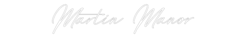 Custom Neon: Martin Manor