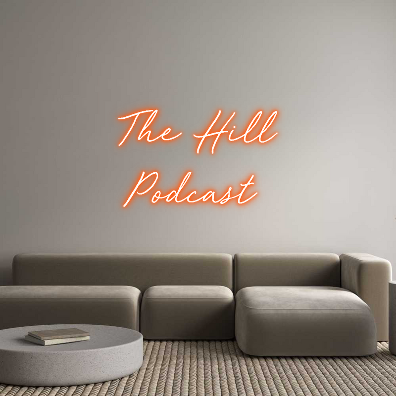 Custom Neon: The Hill
Pod...