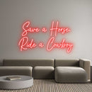 Custom Neon: Save a Horse,...
