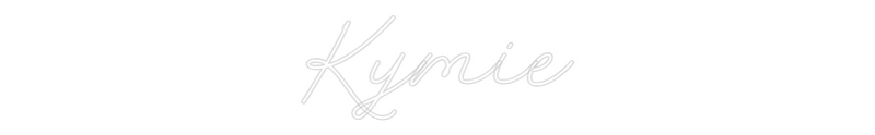 Custom Neon: Kymie