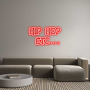 Custom Neon:  HIP HOP 
  ...