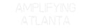 Custom Neon: AMPLIFYING
A...