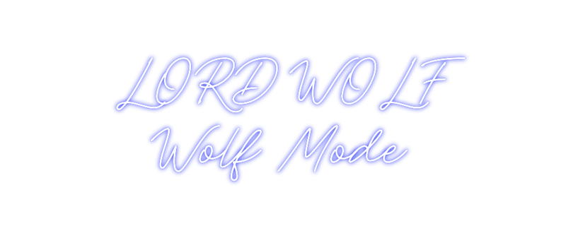 Custom Neon: LORD WOLF
 ... - Custom Neon Signs | LED Neon Signs | Zanvis Neon®