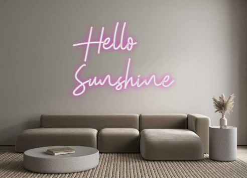 Custom Neon: Hello
Sunshine - Custom Neon Signs | LED Neon Signs | Zanvis Neon®