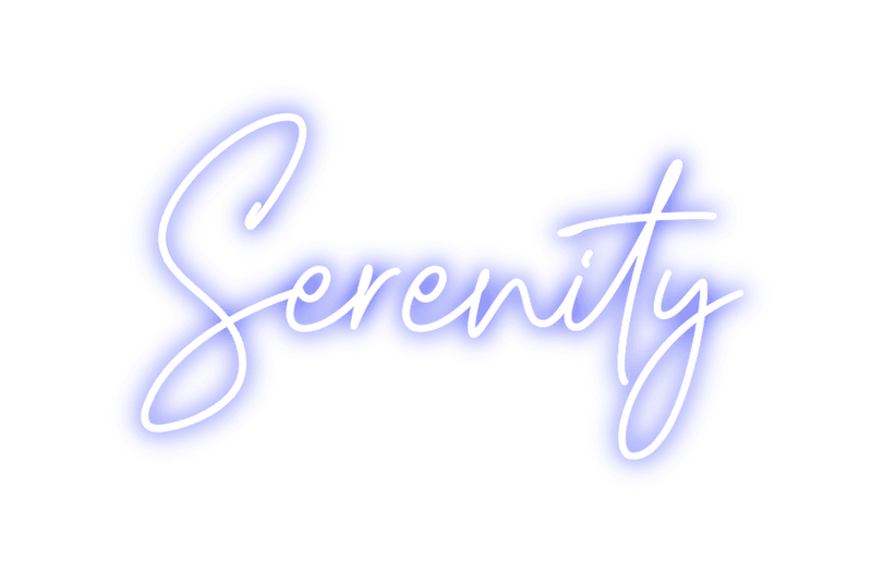 Custom Neon: Serenity - Custom Neon Signs | LED Neon Signs | Zanvis Neon®