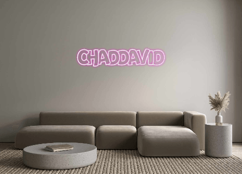 Custom Neon: Chaddavid - Custom Neon Signs | LED Neon Signs | Zanvis Neon®