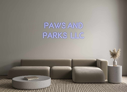 Custom Neon: Paws and
park...