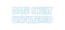 Custom Neon: Date Night
Un...
