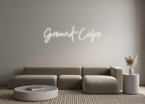 Custom Neon: Ground-Cafro