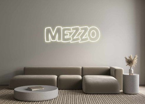 Custom Neon: MEZZO