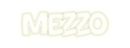 Custom Neon: MEZZO