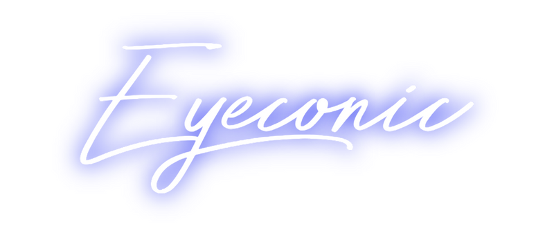 Custom Neon: Eyeconic