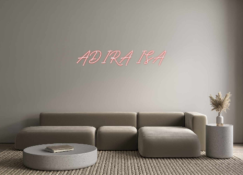 Custom Neon: ADIRA ISA