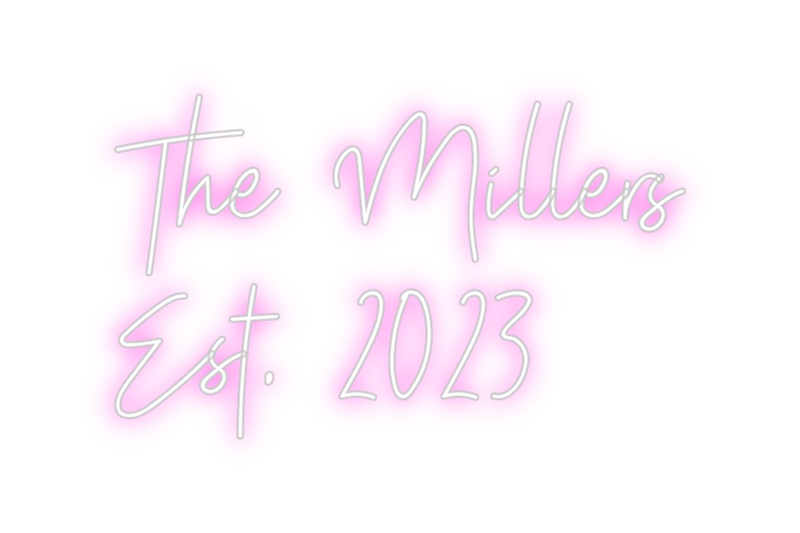 Custom Neon: The Millers 
...