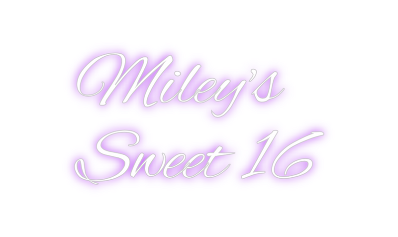 Custom Neon: Miley's
Sweet...