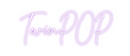 Custom Neon: TwinPOP
