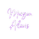 Custom Neon: Morgan
Alexis