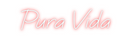 Custom Neon: Pura Vida