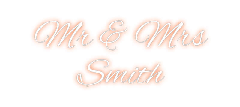 Custom Neon: Mr & Mrs
Smith