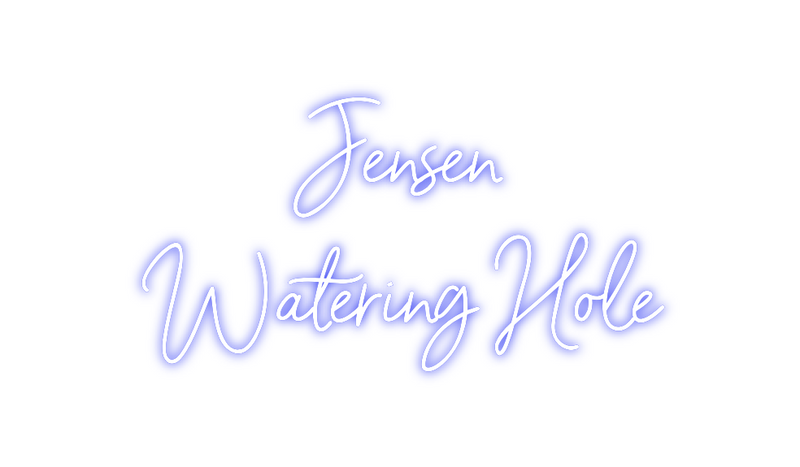 Custom Neon: Jensen
Wateri...