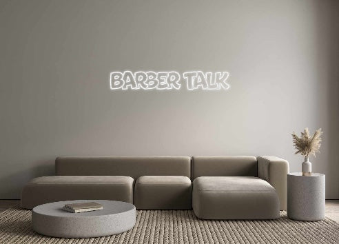 Custom Neon: BARBER TALK
