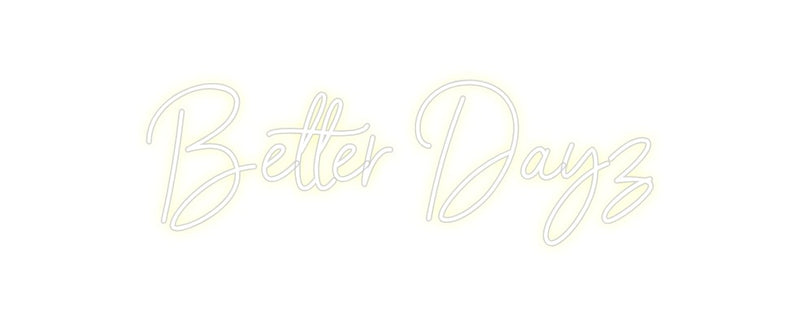 Custom Neon: Better Dayz