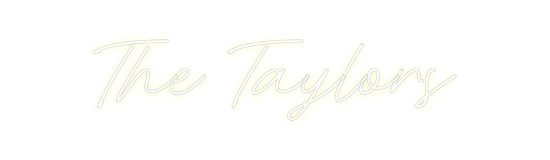 Custom Neon: The Taylors